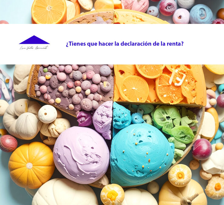 ¿Qué es la declaración de la renta y quién está obligado a hacerla?
